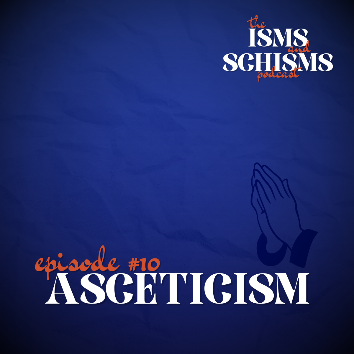 10. Asceticism