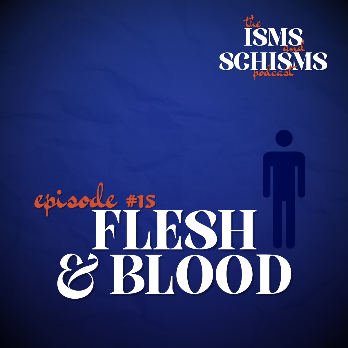 15. Flesh and Blood