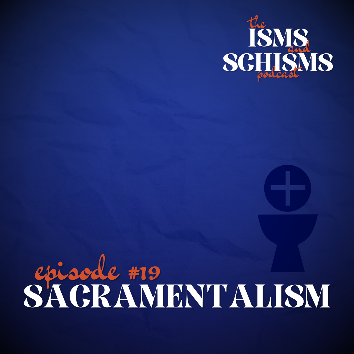 19. Sacramentalism
