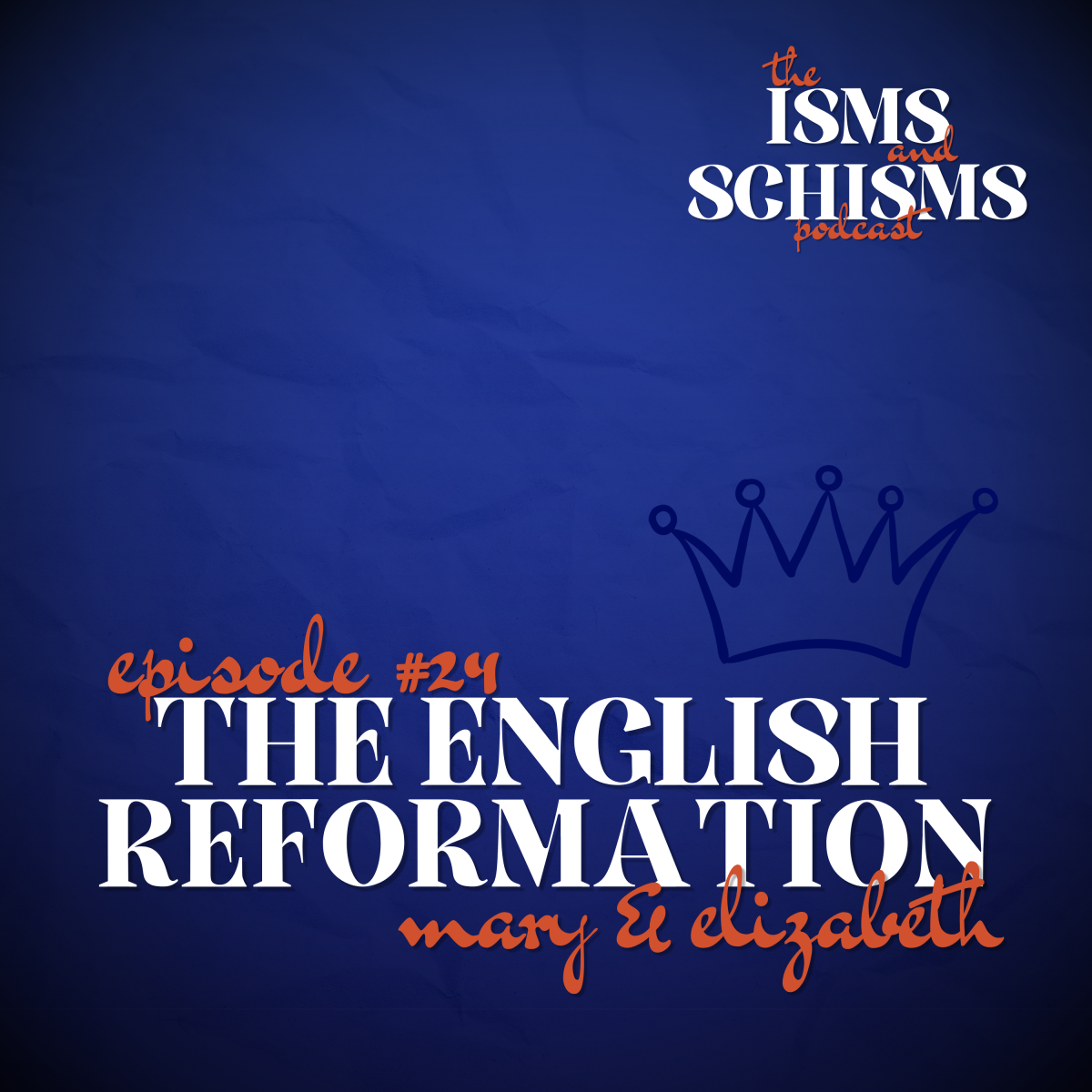 24. The English Reformation: Mary & Elizabeth