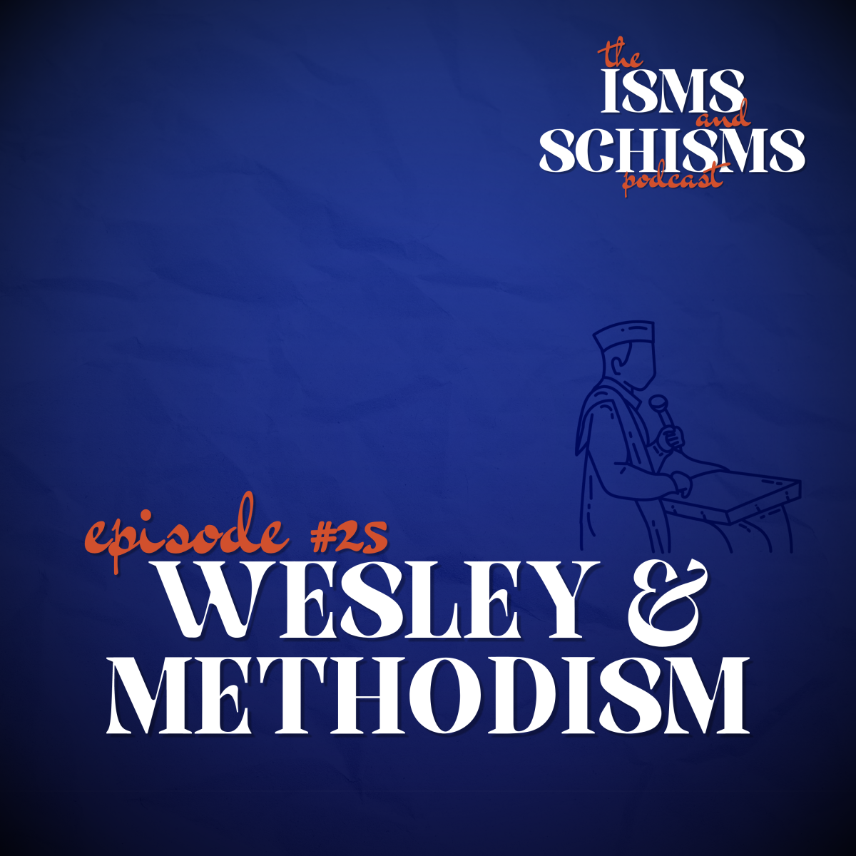 25. Wesley & Methodism