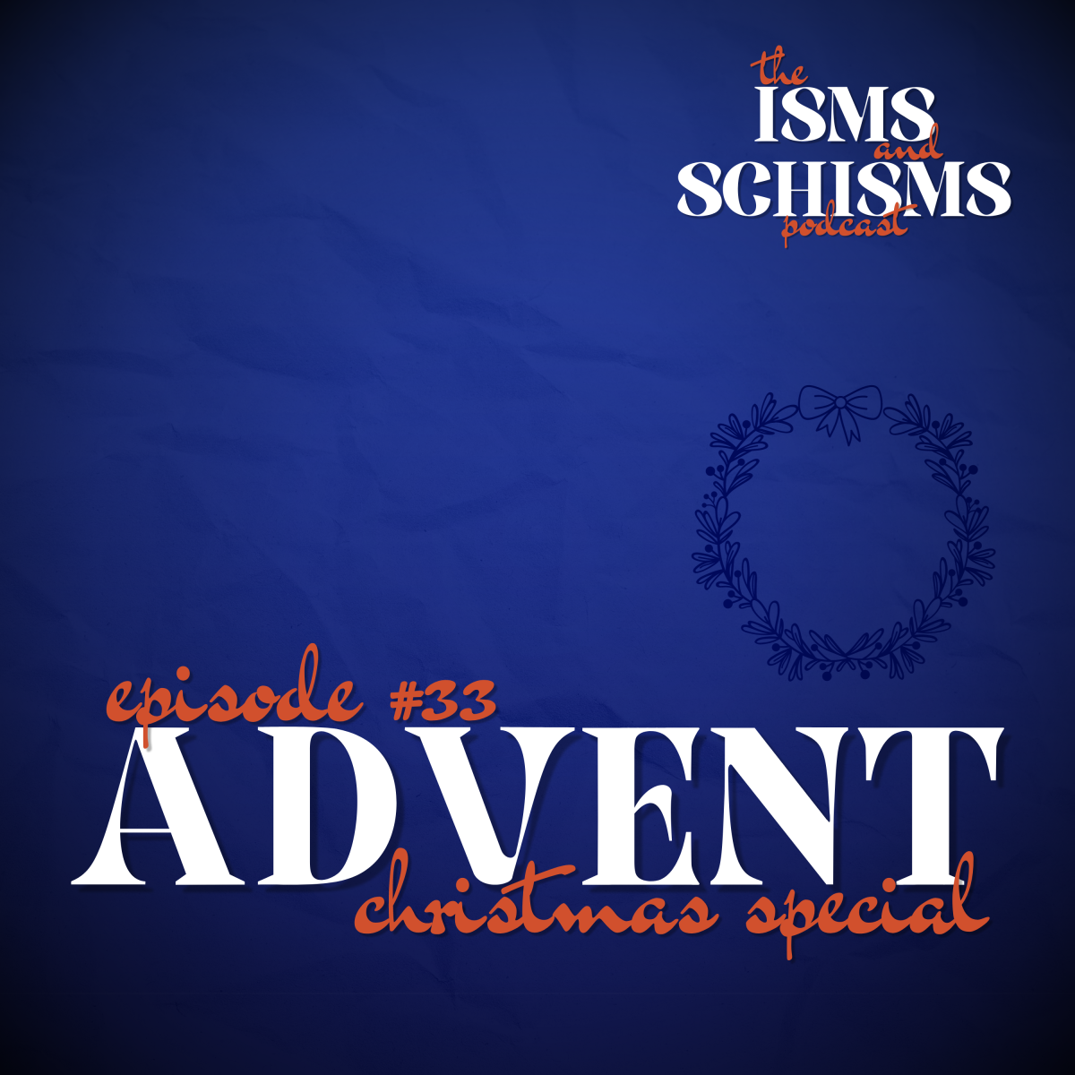33. Advent (Christmas Special)